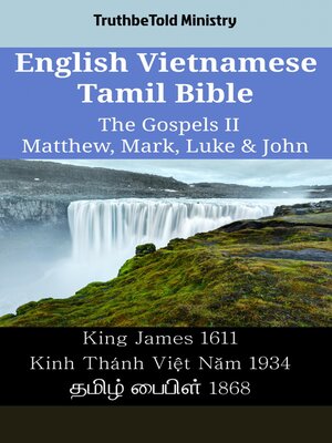 cover image of English Vietnamese Tamil Bible--The Gospels II--Matthew, Mark, Luke & John